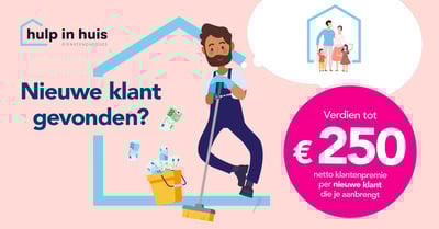 Ken jij iemand die hulp in huis zoekt? Verdien een klantenpremie!-featured
